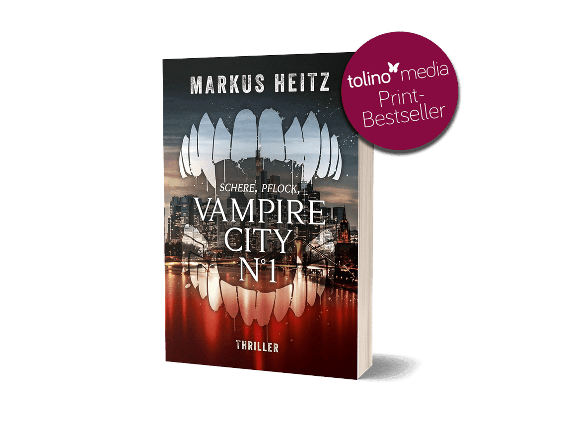 Lektorat Papiervogel, Portfolio: Korrektorat – Markus Heitz: Vampire City N°1. Schere, Pflock, Vampir. Thriller, tolino media Print Bestseller